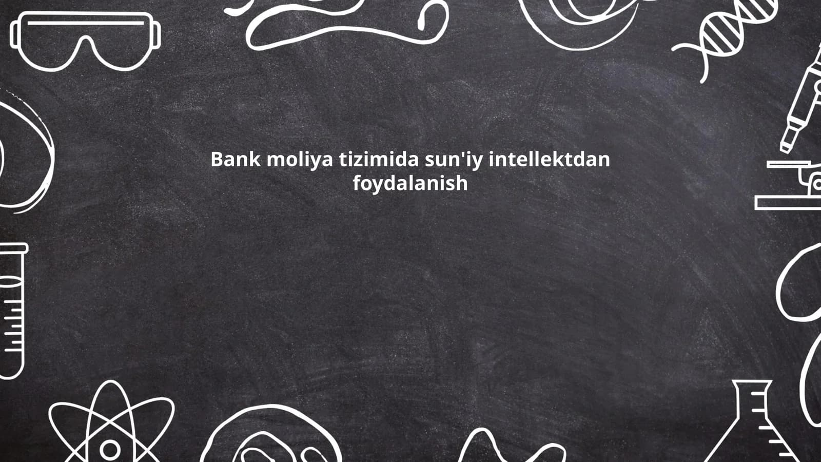 Bank moliya tizimida sun'iy intellektdan foydalanish