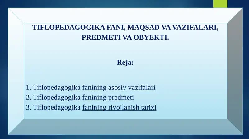 TIFLOPEDAGOGIKA FANI, MAQSAD VA VAZIFALARI, PREDMETI VA OBYEKTI.