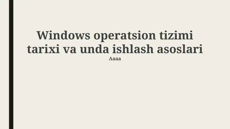 Windows operatsion tizimi tarixi va unda ishlash asoslari