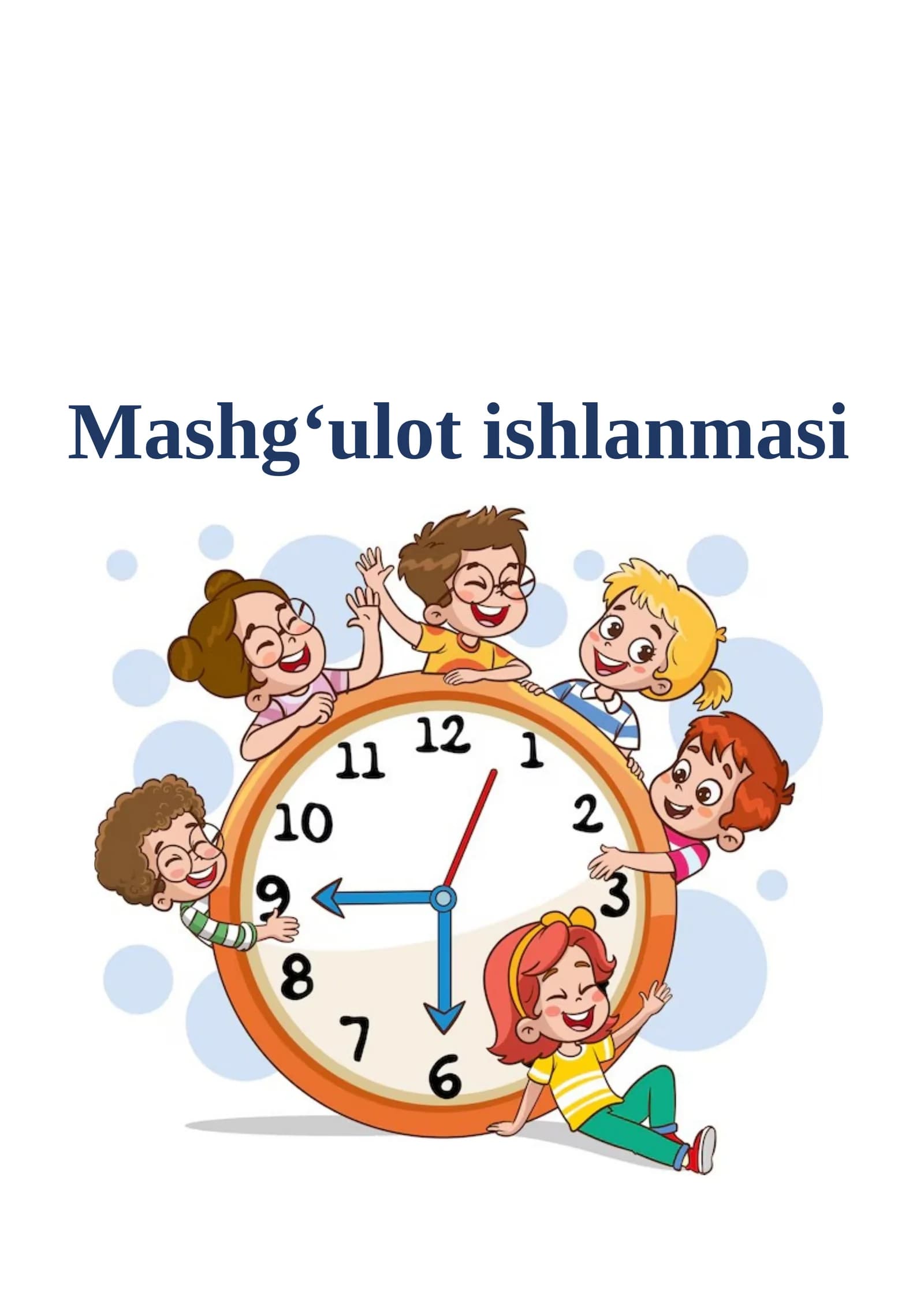 "Soat turlari" mavzusida mashg'ulot ishlanmasi
