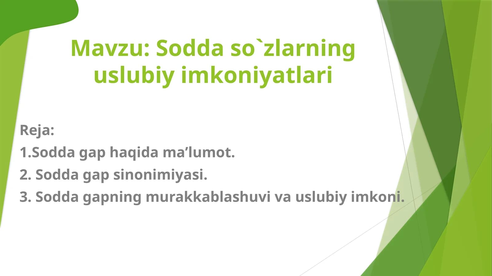 Sodda so`zlarning uslubiy imkoniyatlari