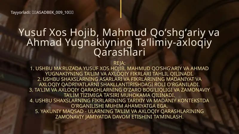 Yusuf Xos Hojib, Mahmud Qoʻshgʻariy va Ahmad Yugnakiyning Taʼlimiy-axloqiy Qarashlari
