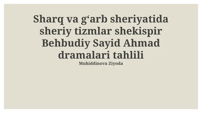 Sharq va gʻarb sheriyatida sheriy tizmlar shekispir Behbudiy Sayid Ahmad dramalari tahlili