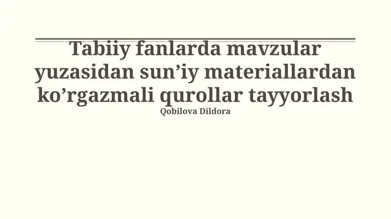 Tabiiy fanlarda sun'iy materiallardan tayyorlangan ko'rgazmali qurollar
