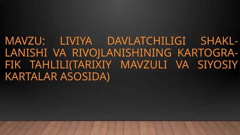 Liviya davlatchiligining shakllanishi va rivojlanishining kartografik tahlili(tarixiy mavzuli va siyosiy kartalar misolida)