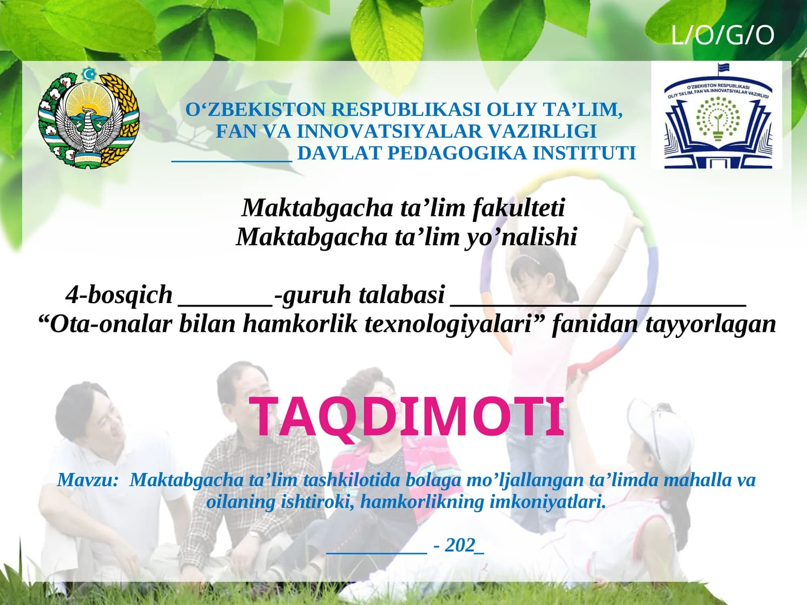 Maktabgacha ta’lim tashkilotida bolaga mo’ljallangan ta’limda mahalla va oilaning ishtiroki, hamkorlikning imkoniyatlari