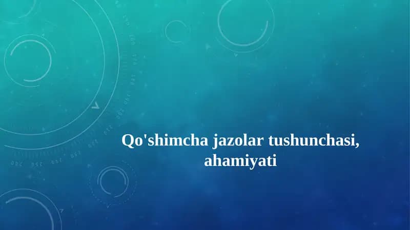 Qo‘shimcha jazolar tushunchasi