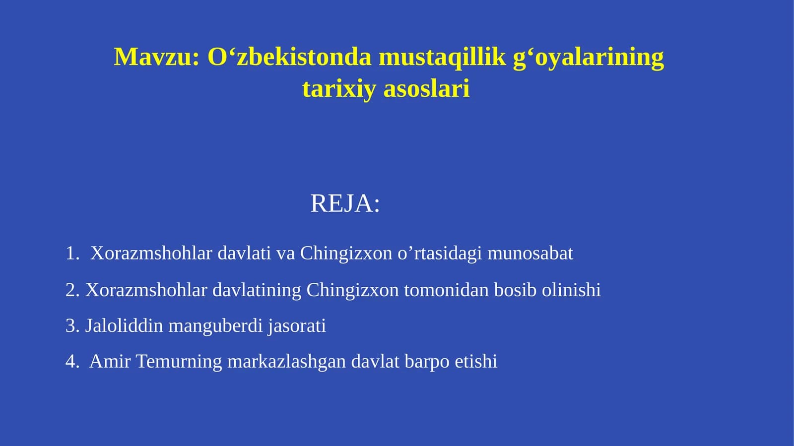 O‘zbekistonda mustaqillik g‘oyalarining tarixiyasoslari
