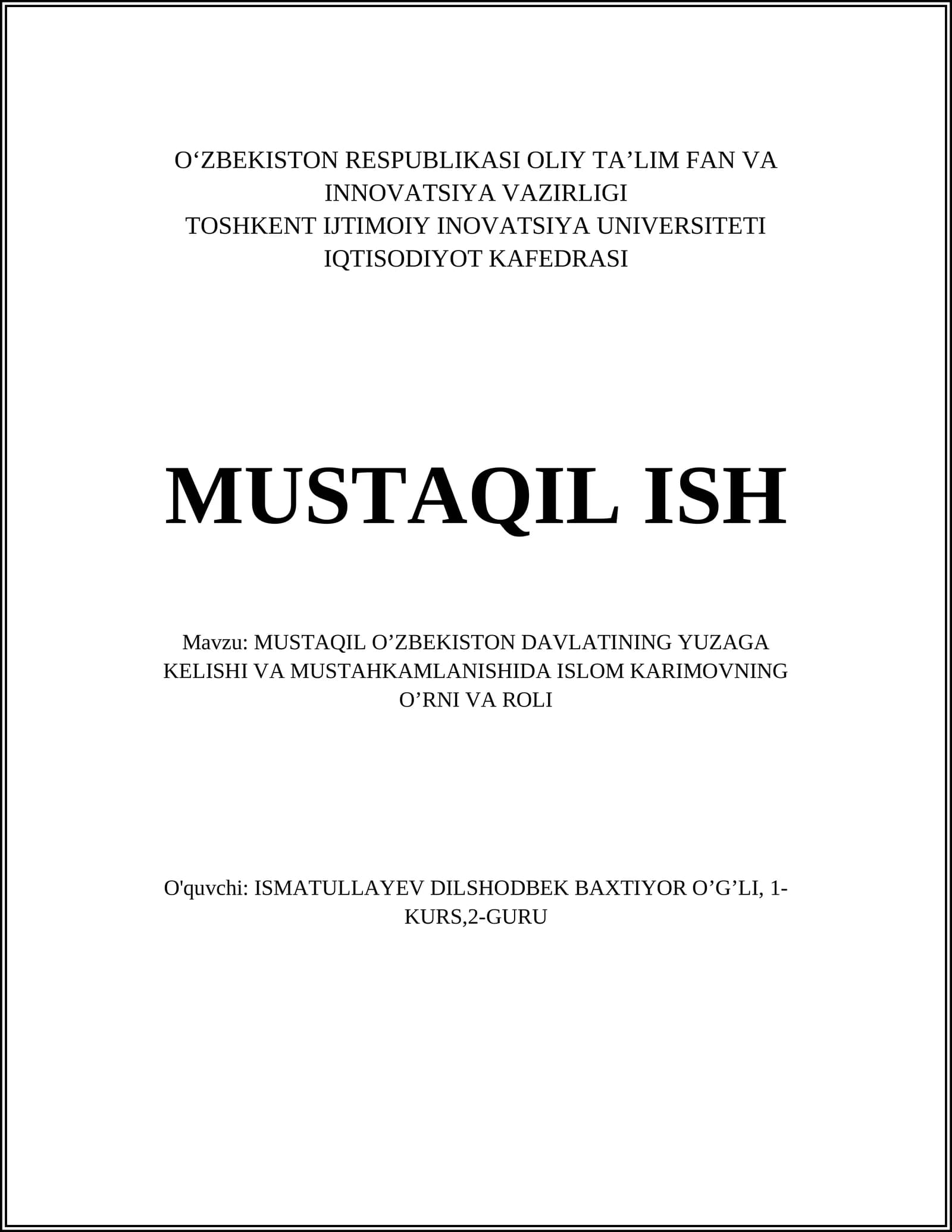 MUSTAQIL OʻZBEKISTON DAVLATINING YUZAGA KELISHI VA MUSTAHKAMLANISHIDA ISLOM KARIMOVNING O’RNI VA ROLI
