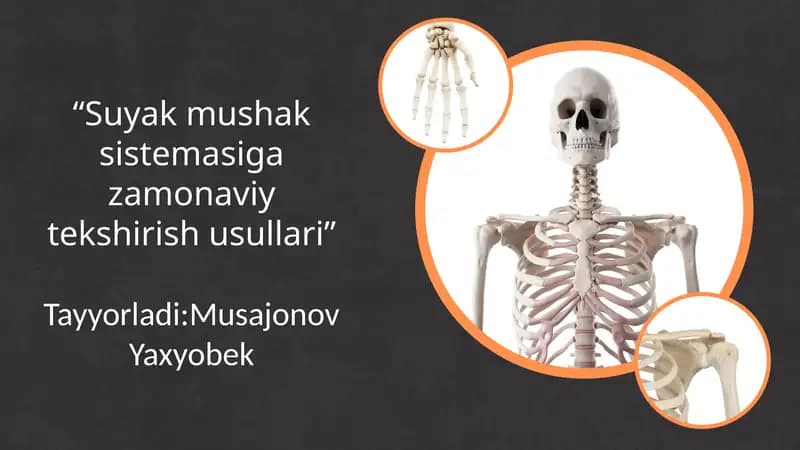 “Suyak mushak sistemasiga zamonaviy tekshirish usullari”