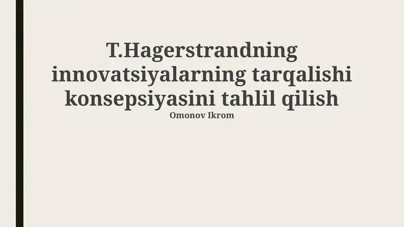 Hägerstrandning innovatsiyalarning tarqalishi konsepsiyasini tahlil qilish