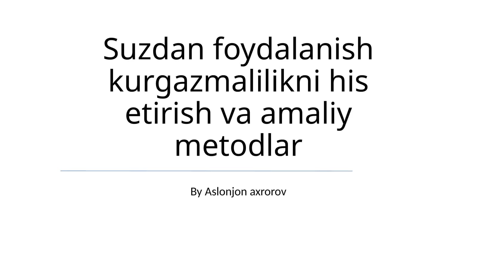 Suzdan foydalanish kurgazmalilikni his etirish va amaliy metodlar