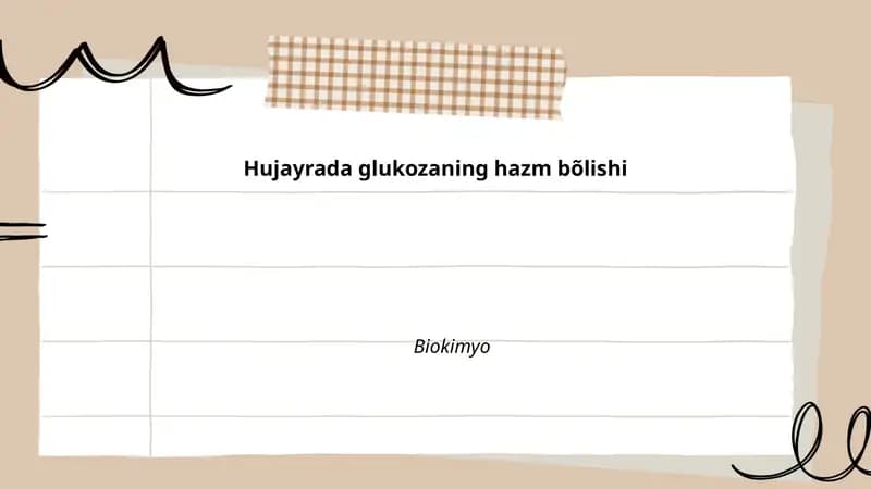 Hujayrada glukozaning hazm bõlishi