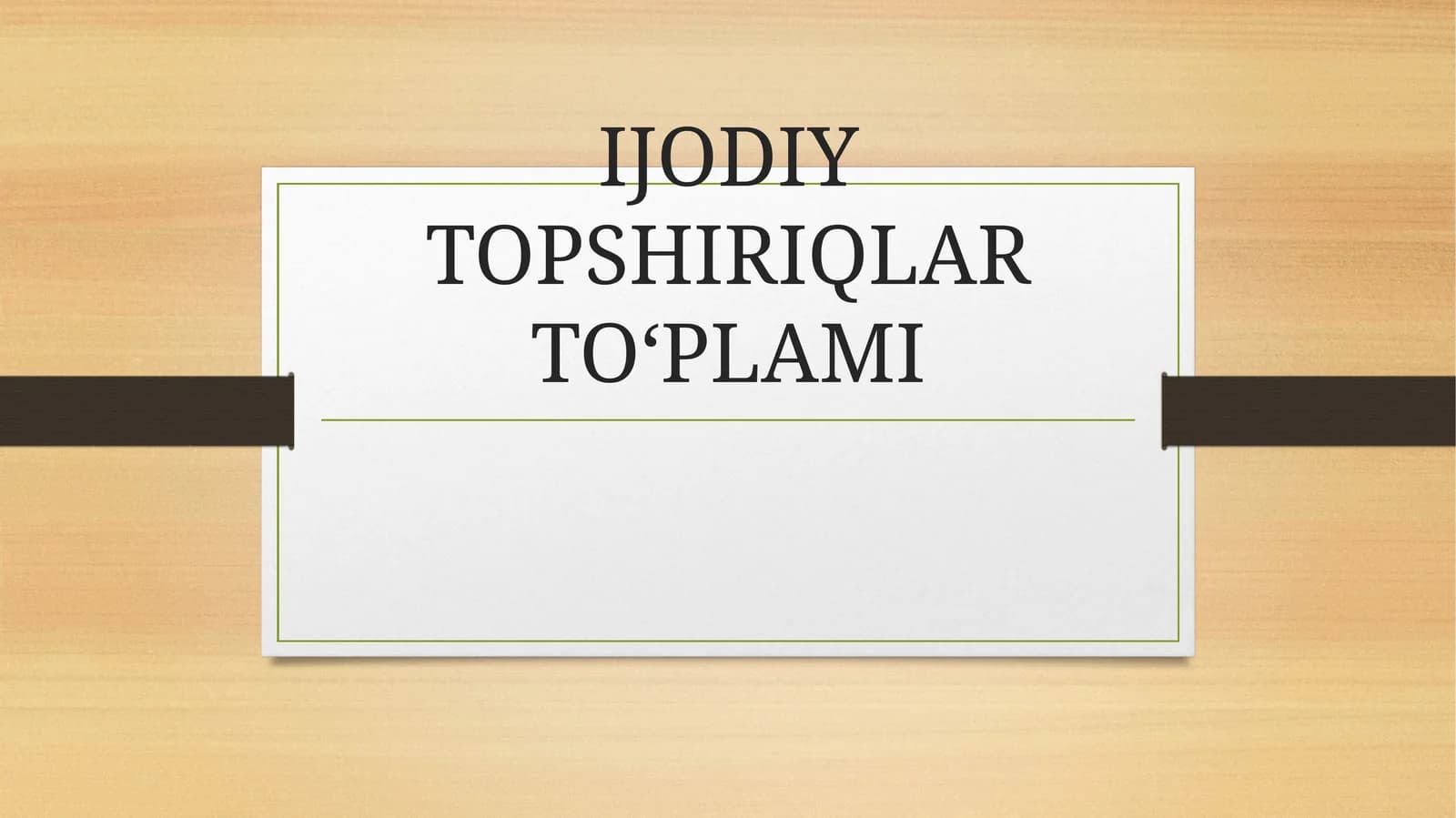 IJODIY TOPSHIRIQLAR TO‘PLAMI