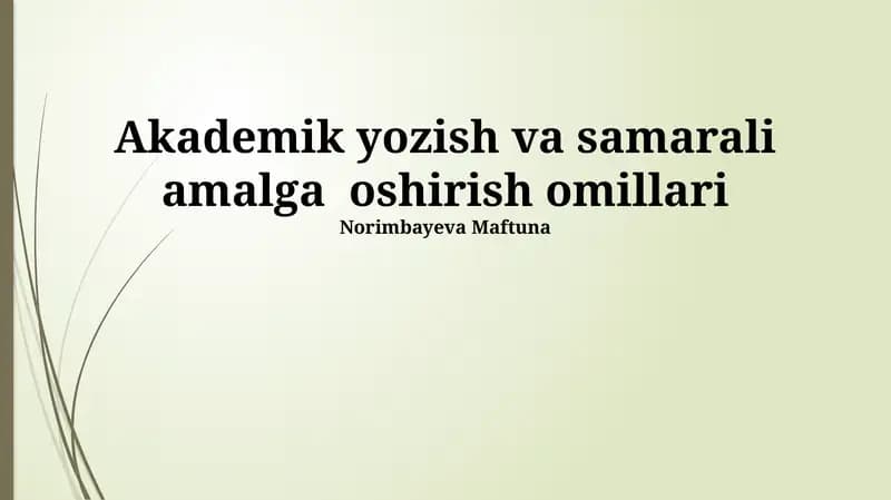 Akademik yozish va samarali amalga oshirish omillari