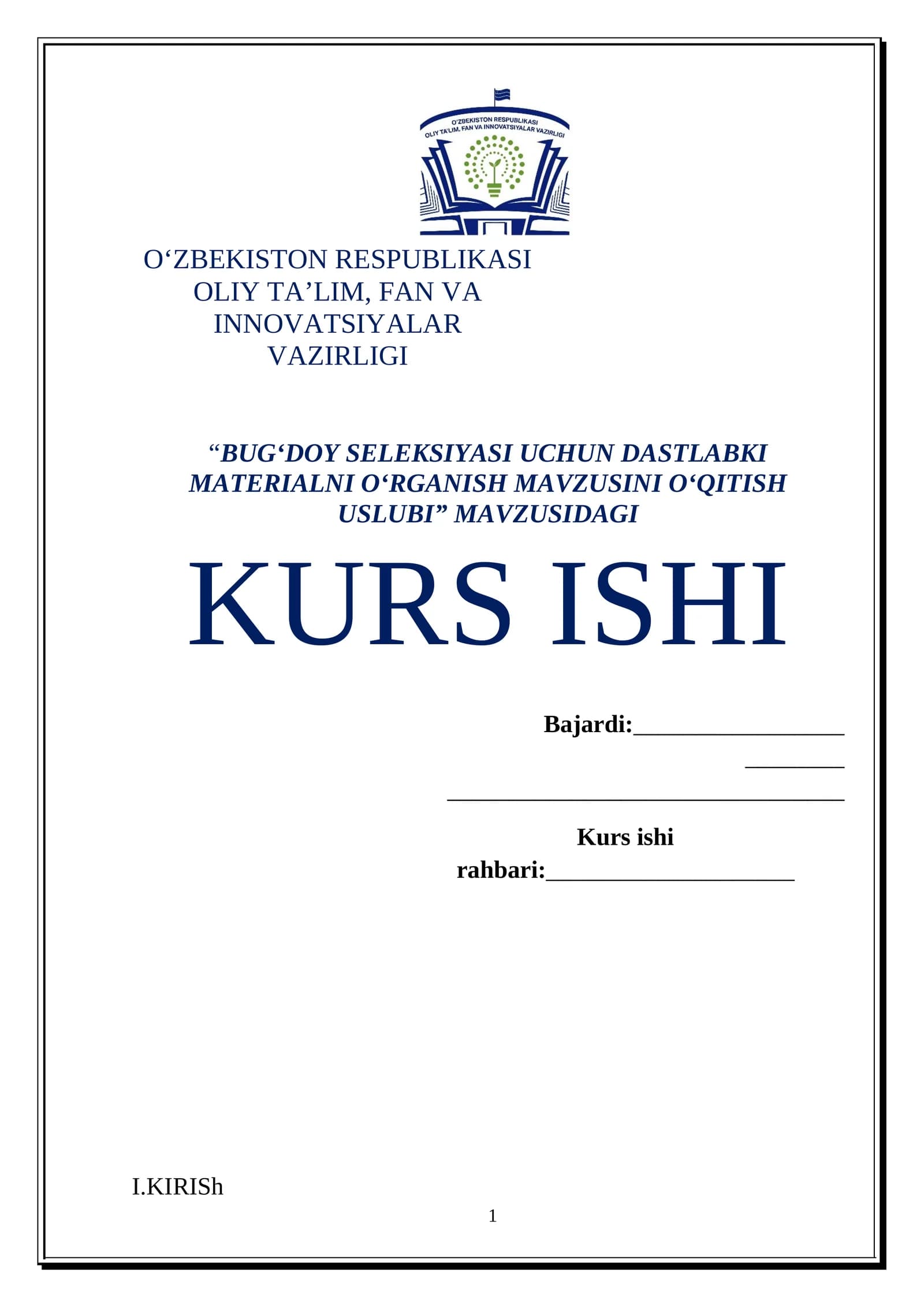 BUG‘DOY SELEKSIYASI UCHUN DASTLABKI MATERIALNI O‘RGANISH MAVZUSINI O‘QITISH USLUBI MAVZUSIDA TAYYOR KURS ISHI