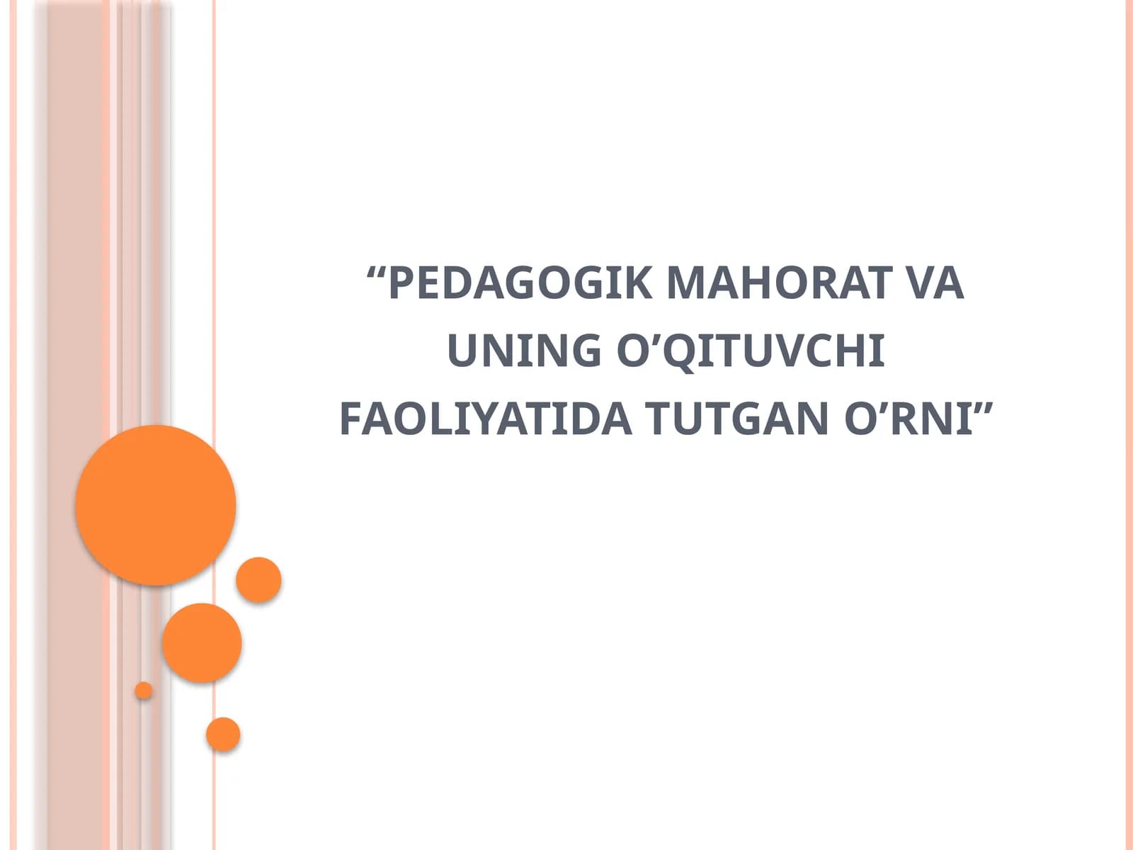 Pedagogikmahorat va uning o'qituvchi faoliyati