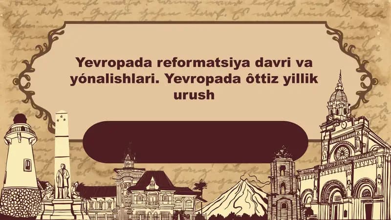 Yevropada reformatsiya davri va yonalishlari