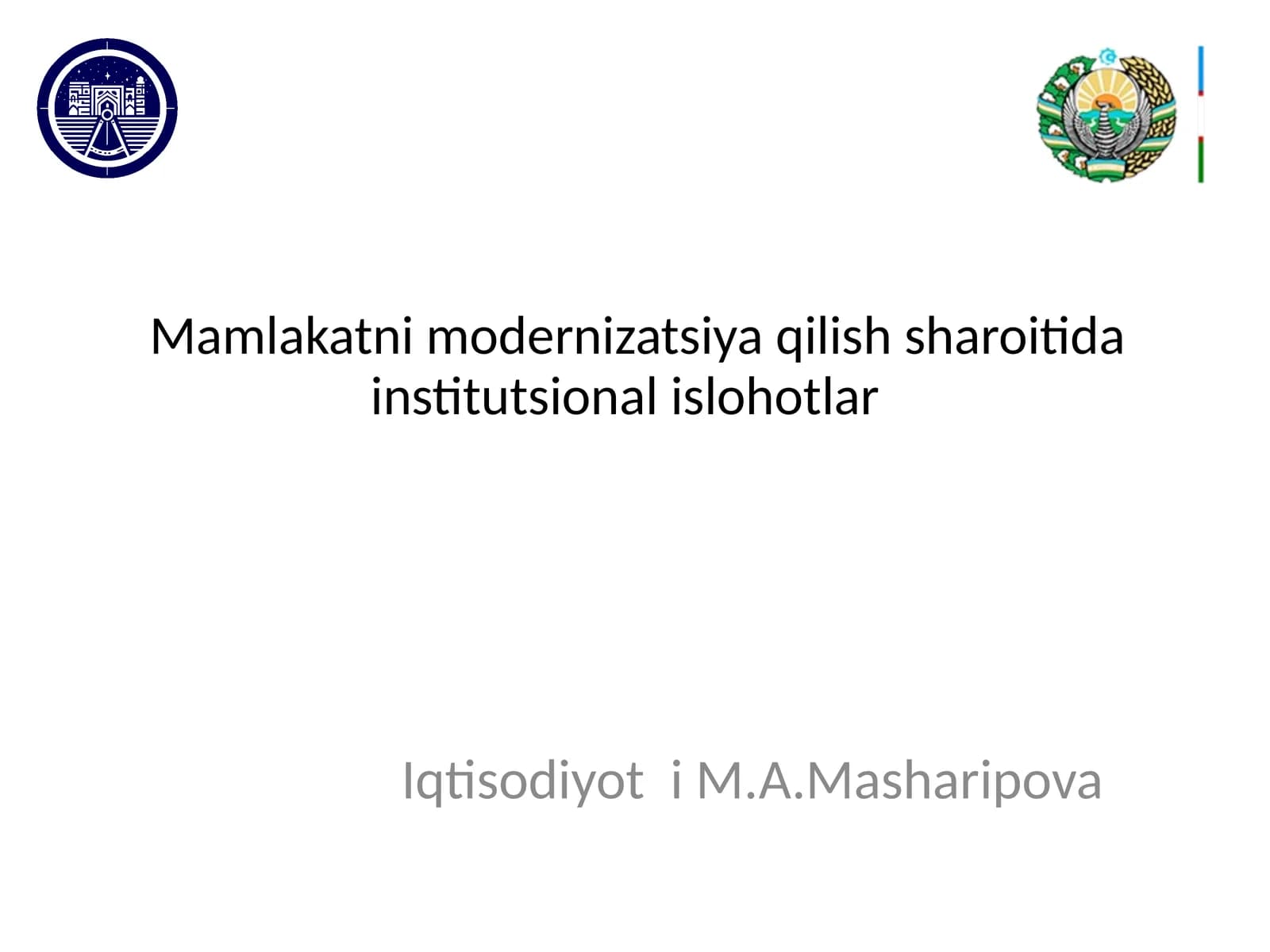 Mamlakatni modernizatsiya qilish sharoitida institutsional islohotlar