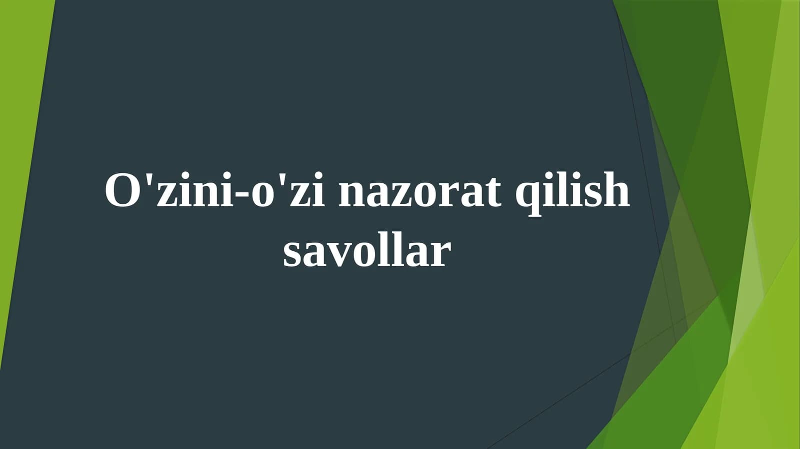 O'zini-o'zinazoratqilishsavollar