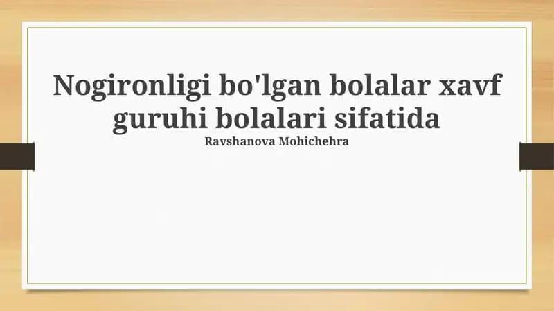 Nogironligi bo'lgan bolalar xavf guruhi bolalari sifatida