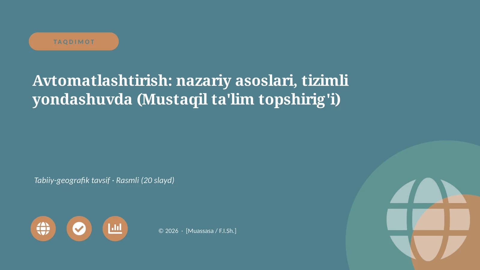 Avtomatlashtirish: nazariy asoslari, tizimli yondashuvda (Mustaqil ta'lim topshirig'i)