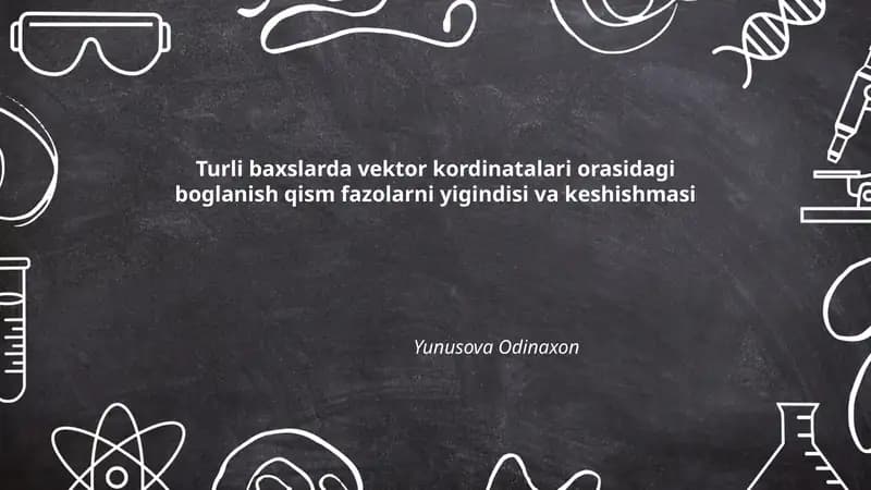 Turli baxslarda vektor kordinatalari orasidagi boglanish qism fazolarni yigindisi va keshishmasi