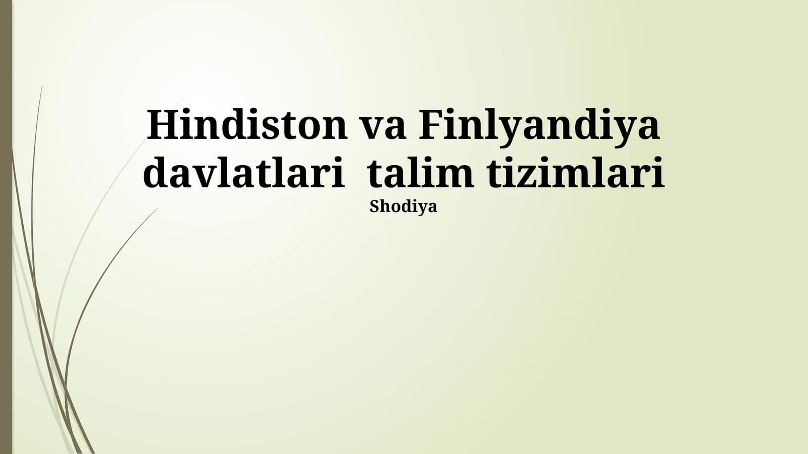 Hindiston va Finlyandiya davlatlari talim tizimlari