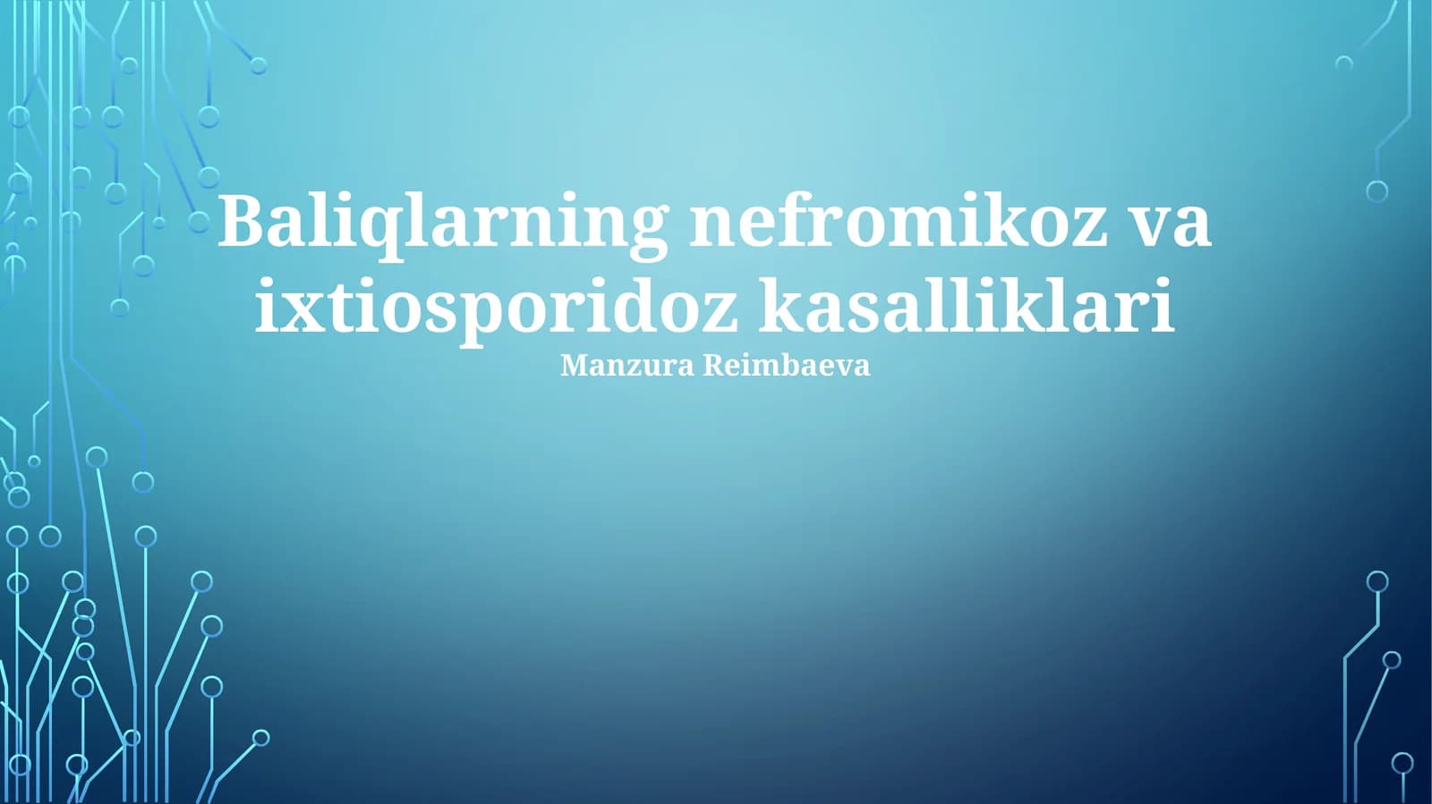 Baliqlarning nefromikoz va ixtiosporidoz kasalliklari