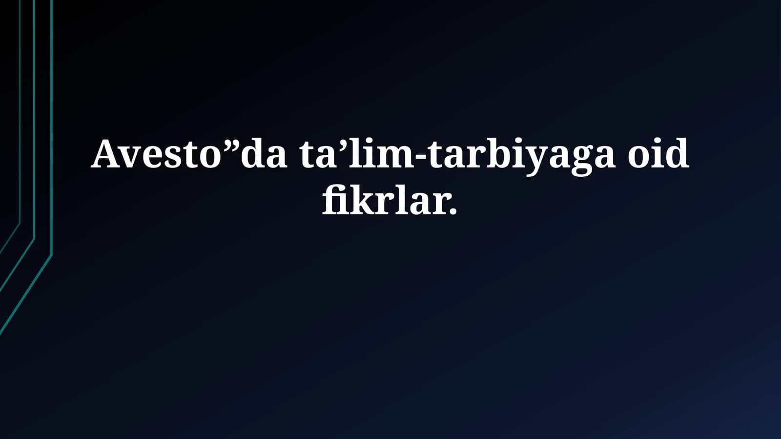 Avesto Davri Ta'lim va Tarbiya