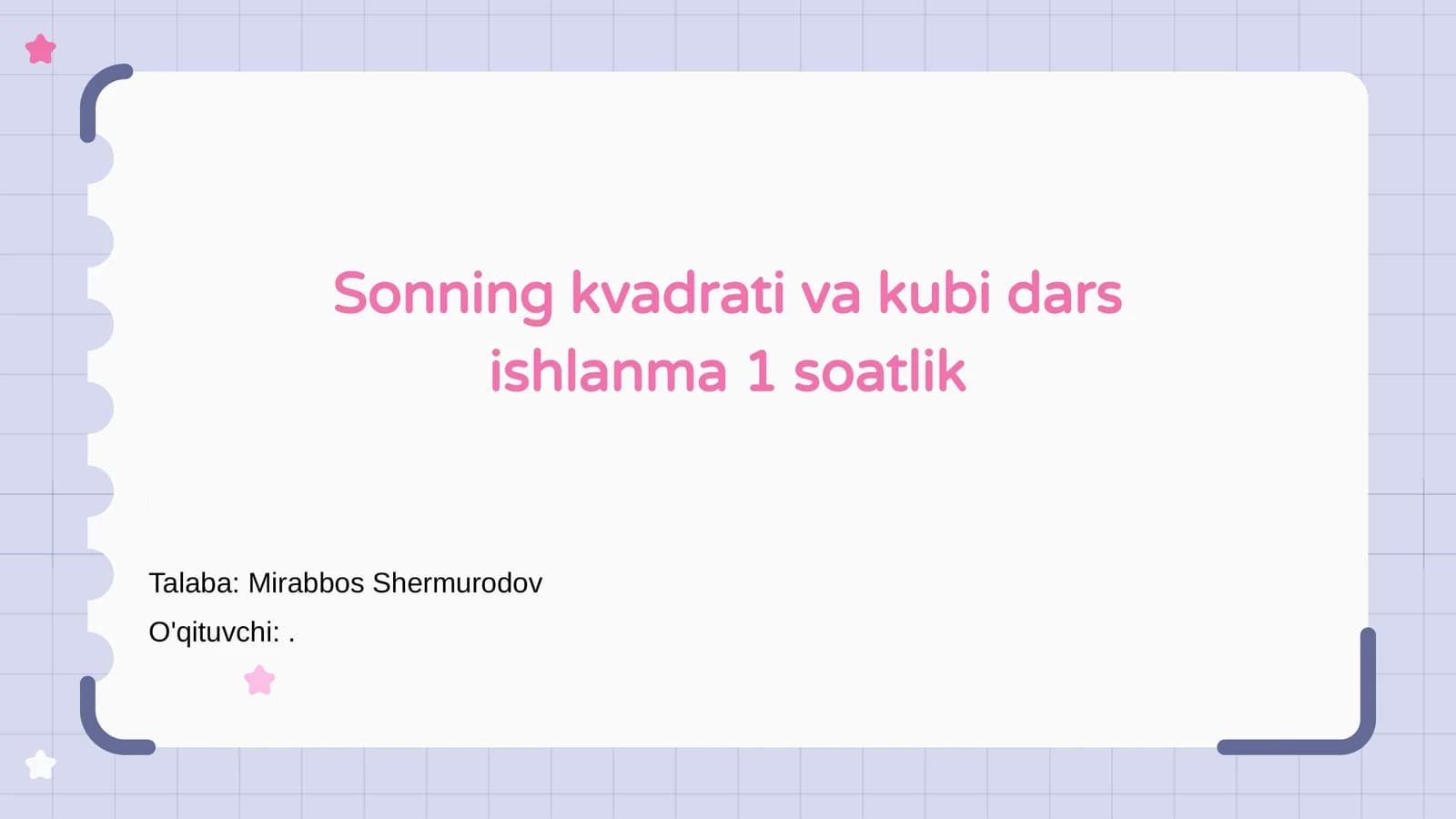 Sonning kvadrati va kubi dars ishlanma 1 soatlik