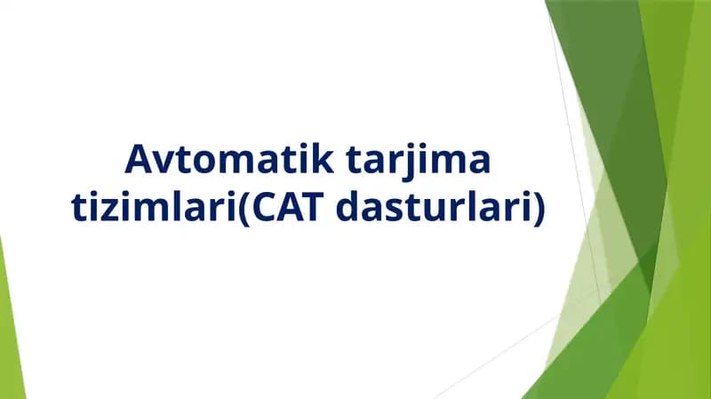Avtomatik tarjimatizimlari (CAT dasturlari)