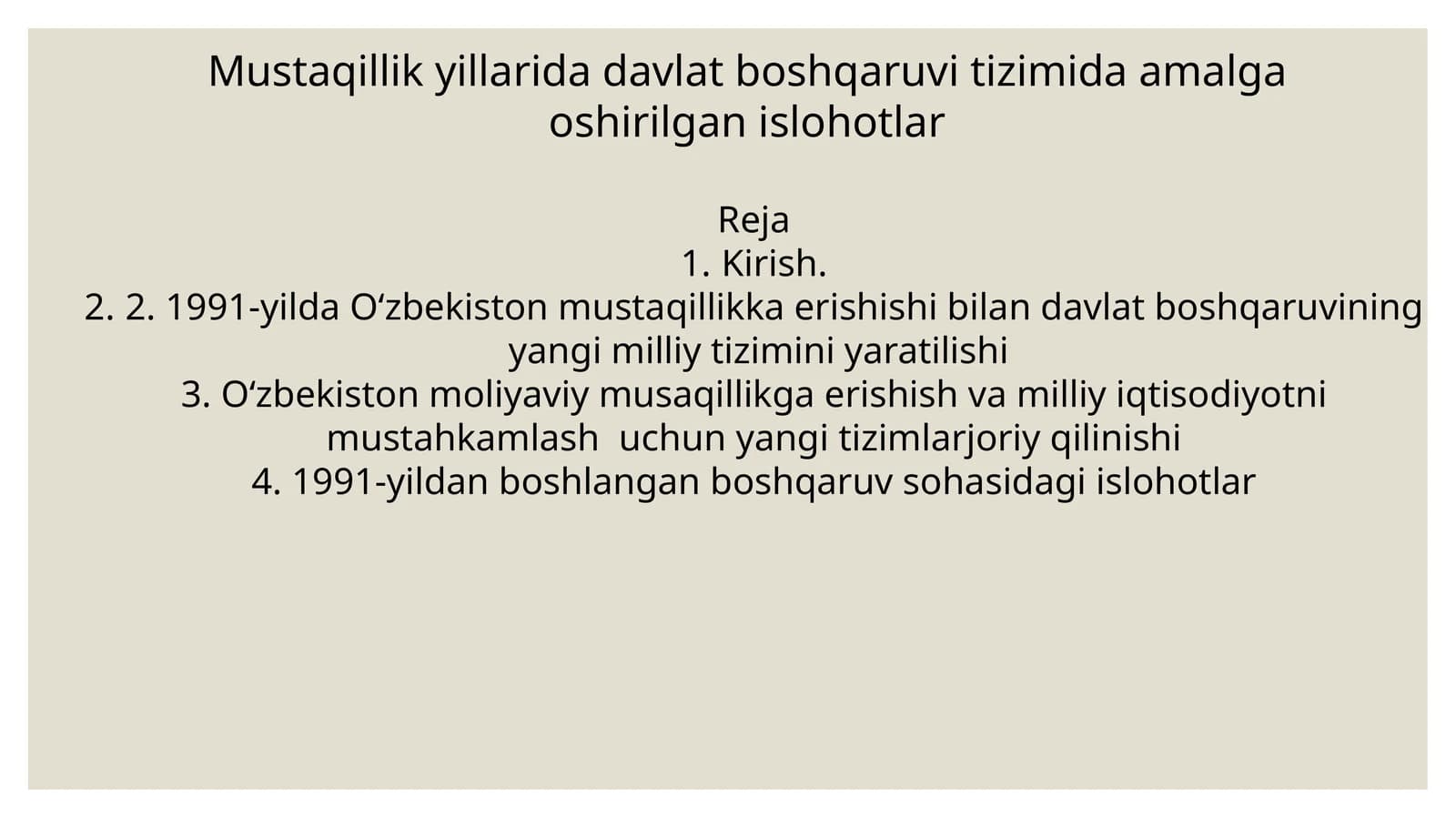 Mustaqillik yillarida davlat boshqaruvi tizimida amalga oshirilgan islohotlar