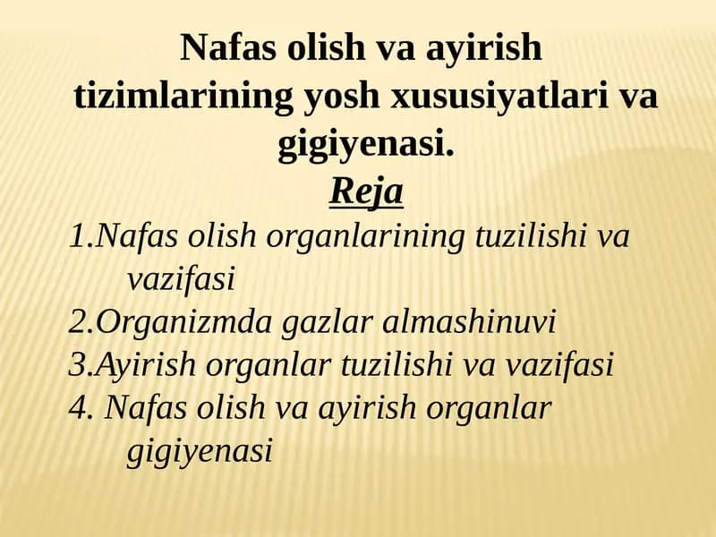 Nafasolish va ayirish tizimlarining yosh xususiyatlari va g'iyenasi