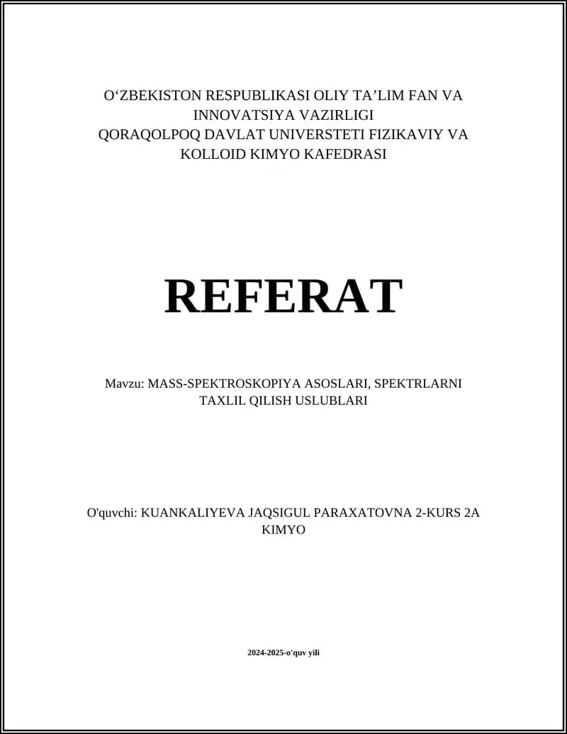 MASS-SPEKTROSKOPIYA ASOSLARI, SPEKTRLARNI TAXLIL QILISH USLUBLARI