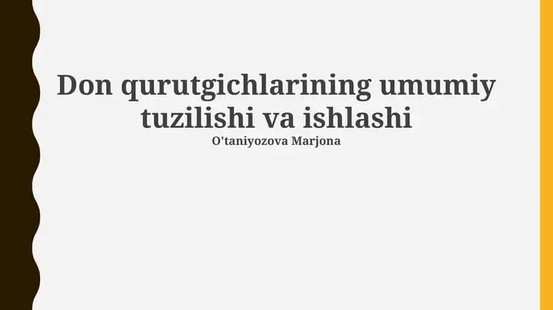 Don qurutgichlarining umumiy tuzilishi va ishlashi