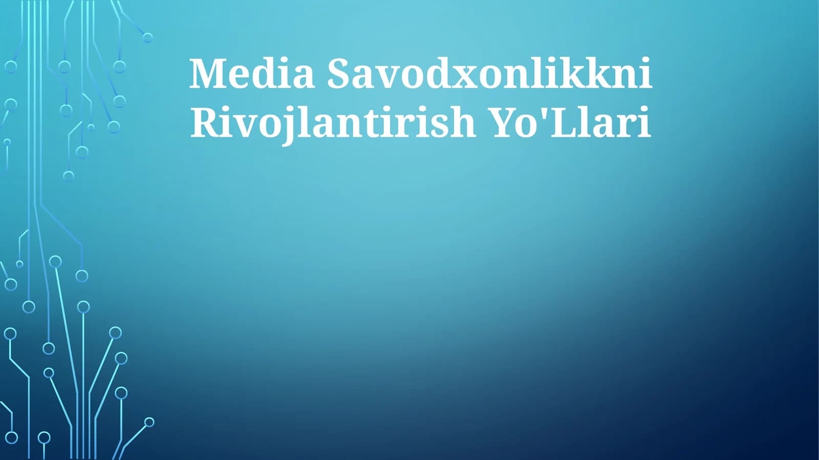 Media Savodxonlikkni Rivojlantirish Yo'Llari