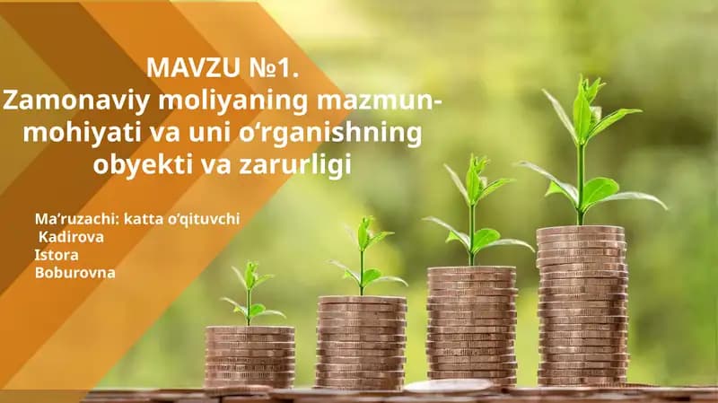 Zamonaviy moliyaning mazmun-mohiyati va uni o‘rganishning obyektiv zarurligi