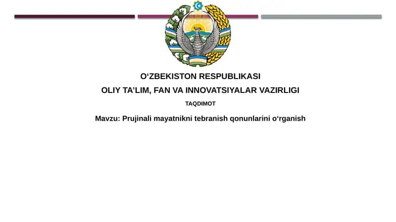 Pruja-nimayatnik tebranish qonunlarini o'rganish