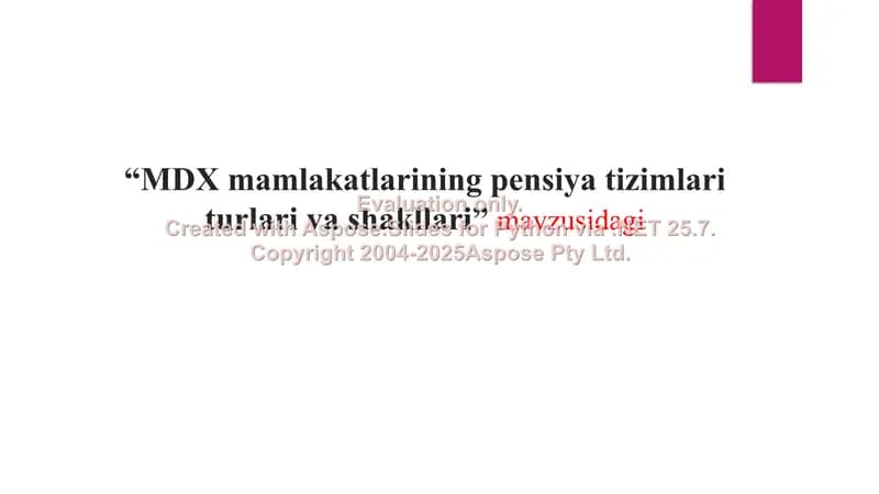 MDX mamlakatlarining pensiya tizimlari turlari va shakllari