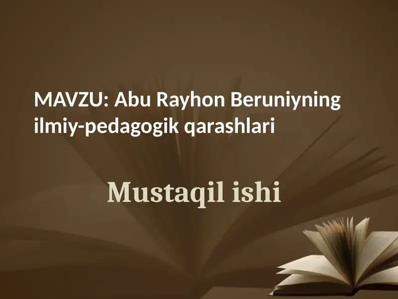 AbuRayhon Beruniyning ilmiy-pedagogik qarashlari