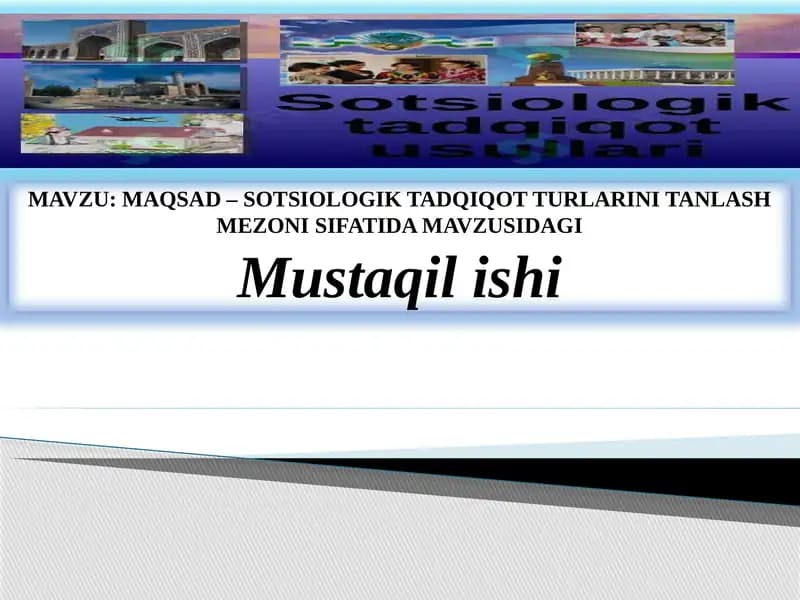 MAQSAD – SOTSIOLOGIK TADQIQOT TURLARINI TANLASH MEZONI SIFATIDA