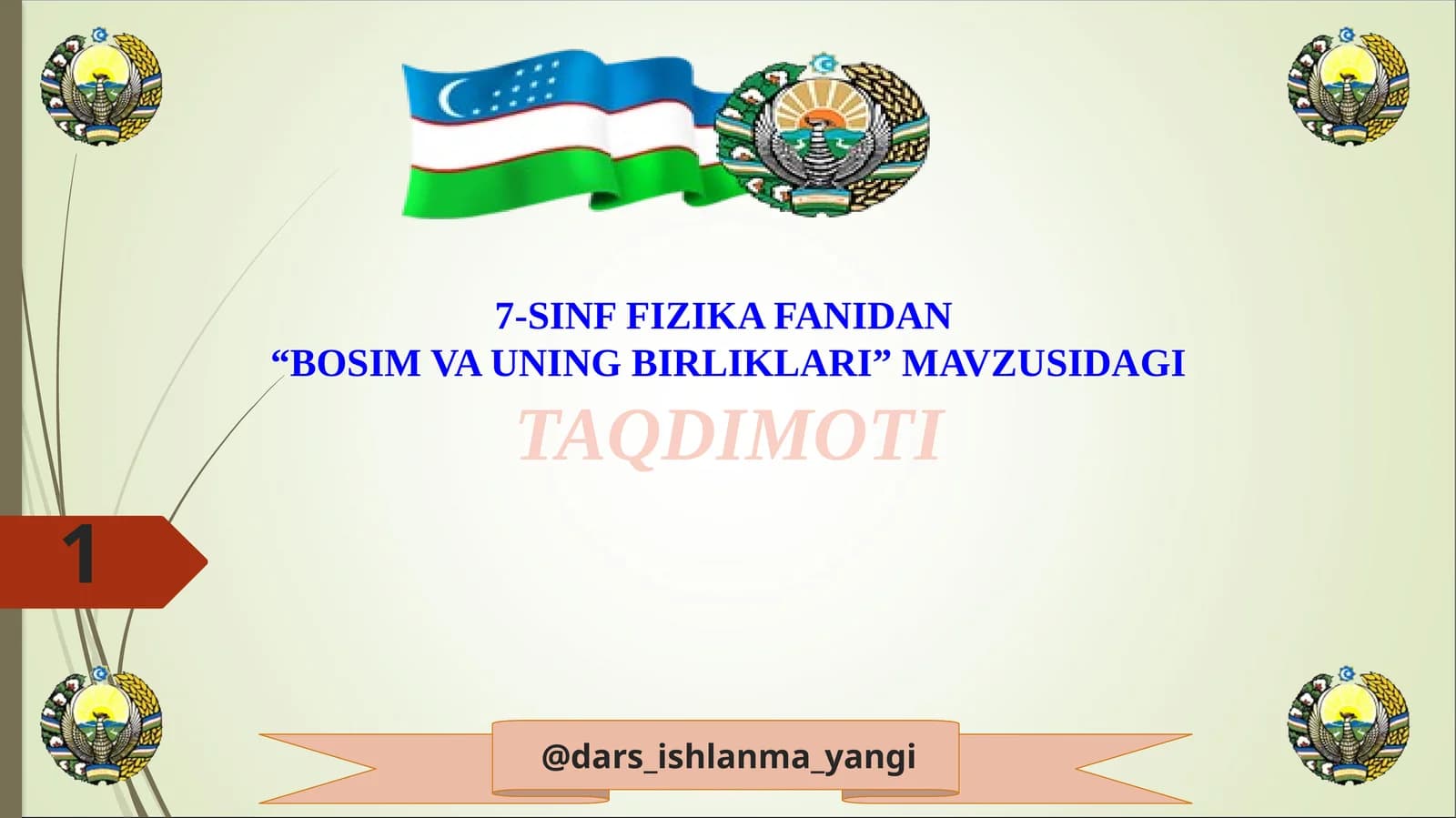 7-SINF  FIZIKA FANIDAN “BOSIM VA UNING BIRLIKLARI” MAVZUSIDAGI TAQDIMOTI