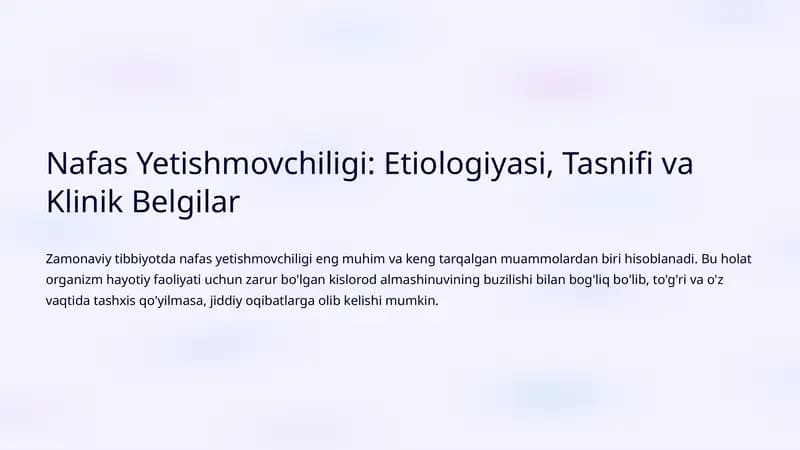 Nafas Yetishmovchiligi: Etiologiyasi, Tasnifi va Klinik Belgilar