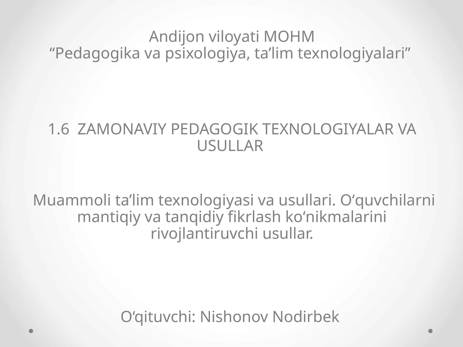Zamonaviy pedagogik texnologiyalar va usullar