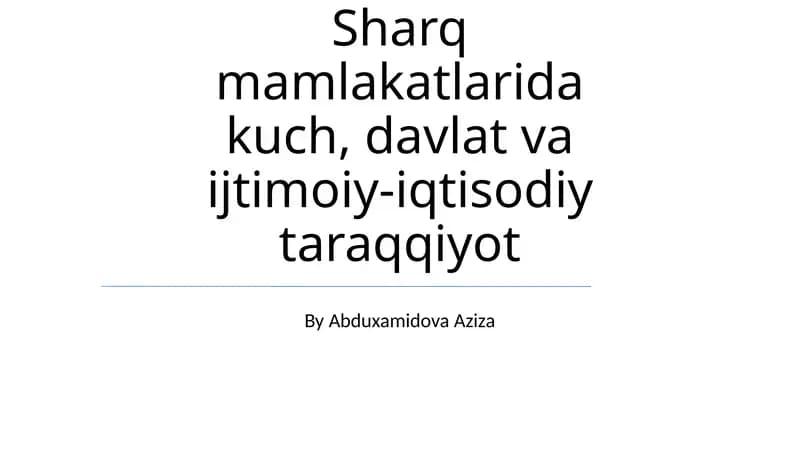 Hokimiyat, davlat va ijtimoiy-iqtisodiy rivojlanish: Sharq tajribasi