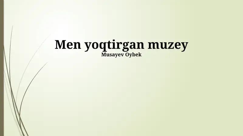 Men yoqtirgan muzey