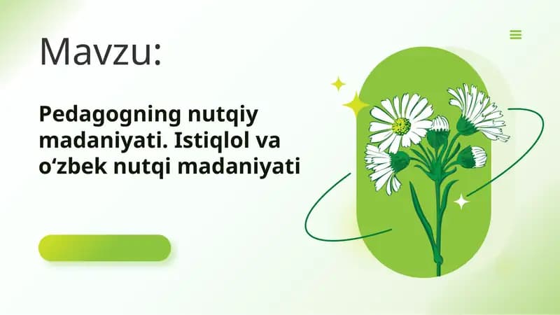 Pedagogning nutqiy madaniyati. Istiqlol va oʻzbek nutqi madaniyati