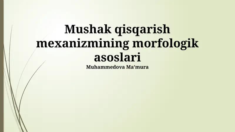 Mushak qisqarish mexanizmining morfologik asoslari