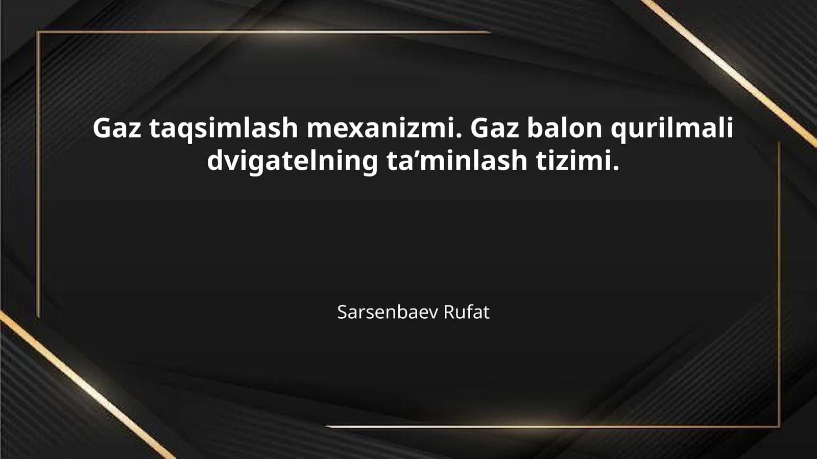 Gaz taqsimlash mexanizmi. Gaz balon qurilmali dvigatelning ta’minlash tizimi.